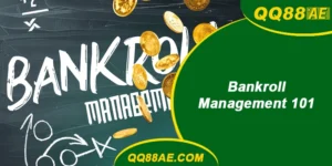 Bankroll Management 101