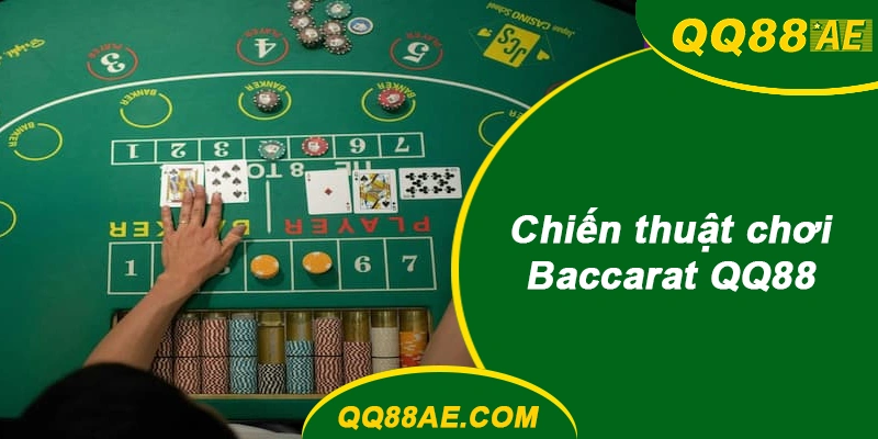Chiến thuật Baccarat QQ88
