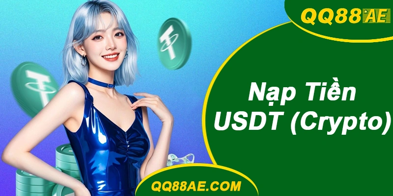 Nạp Tiền USDT (Crypto) QQ88