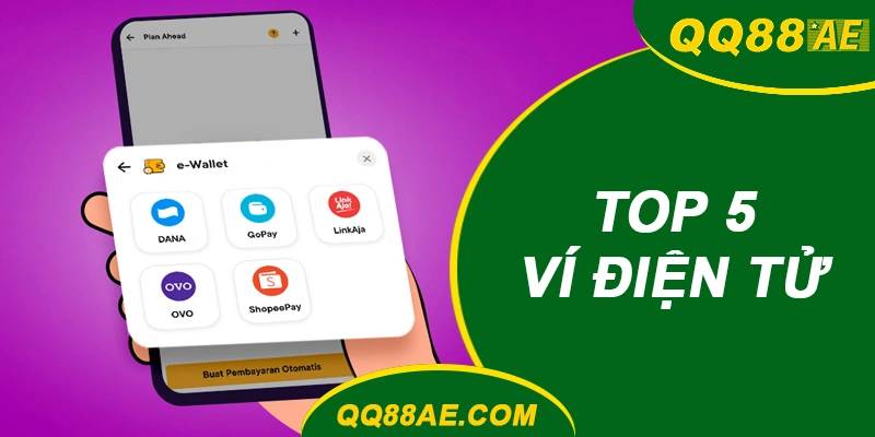 Top 5 Ví Điện Tử QQ88